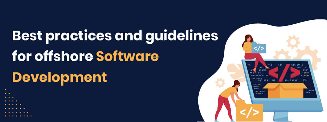 practices and guidelines for offshore software development