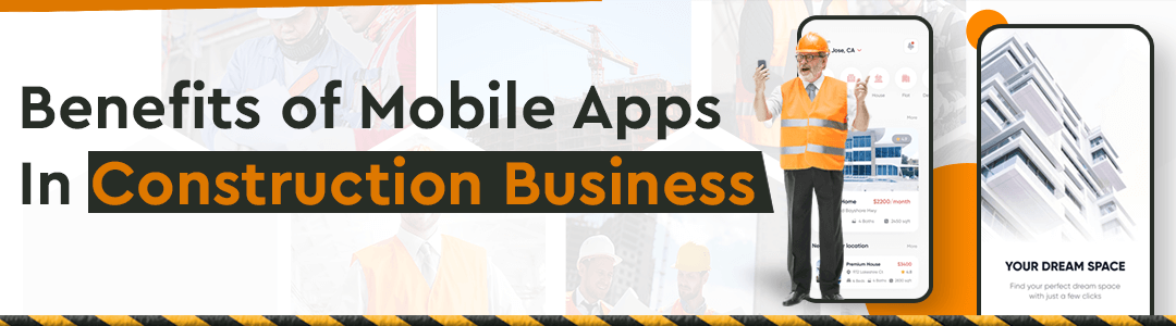 Benefits of Mobile Apps In Construction Business