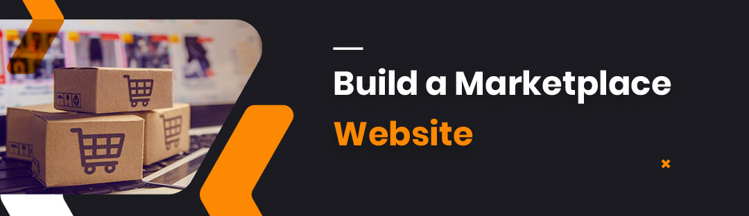 Development: Build a Marketplace Website