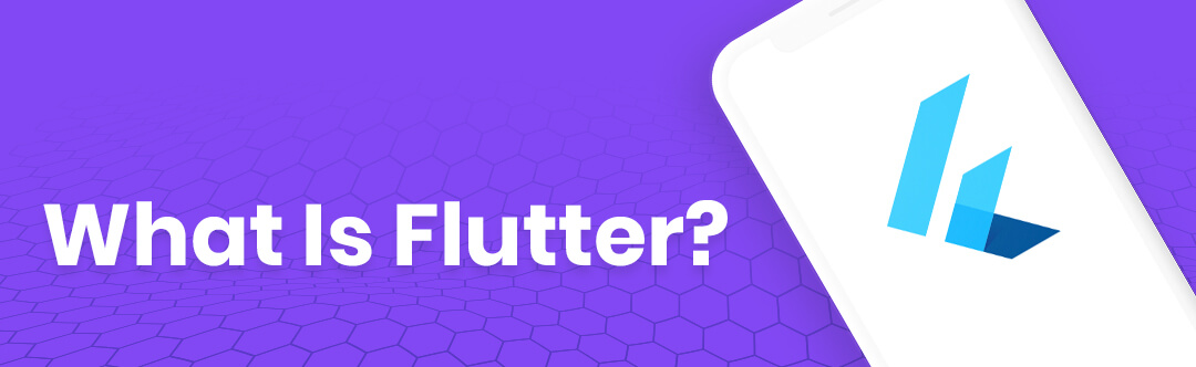 What Is Flutter