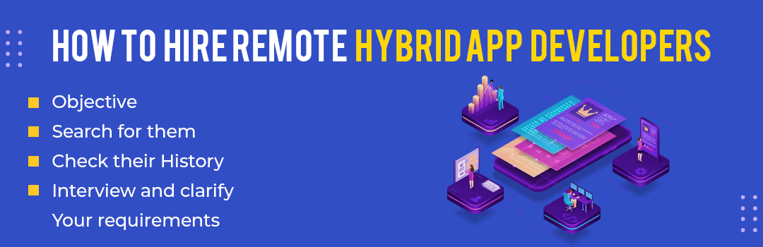 How to hire remote Hybrid App Developers
