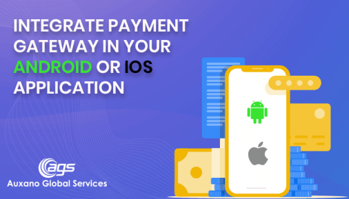How to Integrate Payment Gateway in your Android or iOS Application