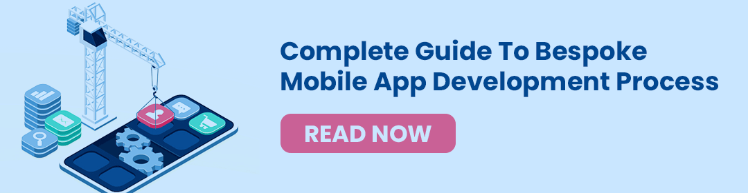 Complete-Guide-To-Bespoke-Mobile-App-Development-Process