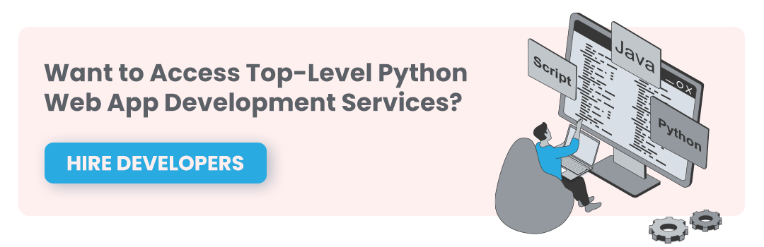 Want to Access Top-Level Python Web App Development Services