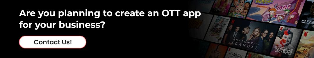 Create an OTT App for your business