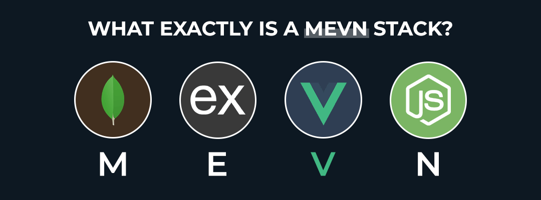 What-exactly-is-a-MEVN-stack